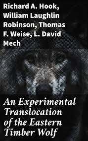 An Experimental Translocation of the Eastern Timber Wolf